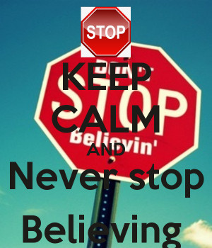 Keep Calm And Never Stop...