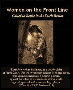 Women Warriors - important to the Battle and the Kingdom of Light More