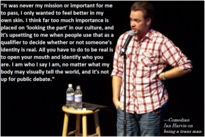Ian Harvie quote on being a trans man.