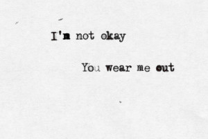 Im Not Okay Quotes My chemical romance - i'm not