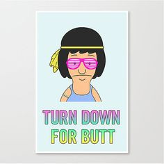 ... etsy com turn down for butt bob s burgers edm tina belcher art poster