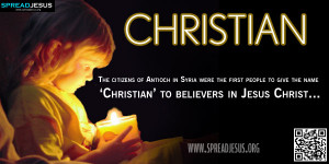 ... people to give the name ‘Christian’ to believers in Jesus Christ