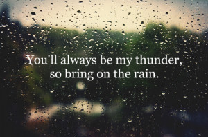 ... tags for this image include: quote, love, quotes, rain and thunder