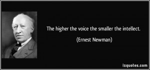 More Ernest Newman Quotes
