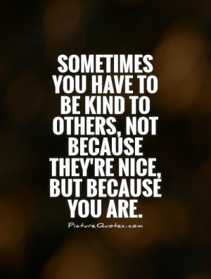 quotes about being nice