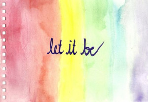 let it be #quote