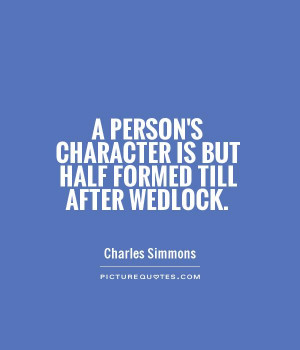 Wedding Quotes Character Quotes Charles Simmons Quotes