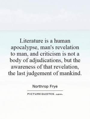 human apocalypse, man's revelation to man, and criticism is not a body ...