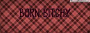 Bitchy Quotes for Facebook Cover