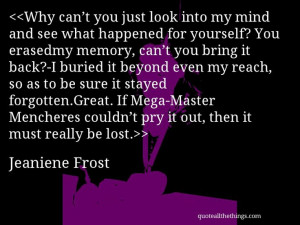 Jeaniene Frost - quote-Why can’t you just look into my mind and see ...