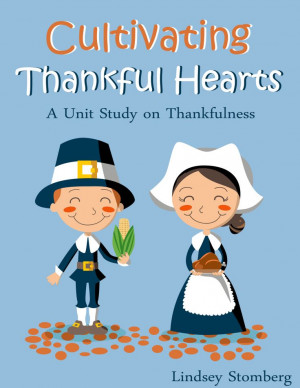 Cultivating Thankful Hearts A Bible Study Unit on Thankfulness # ...