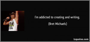 More Bret Michaels Quotes