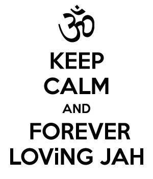 Forever lovin Jah