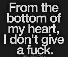 Idgaf Quotes Tumblr Tagged