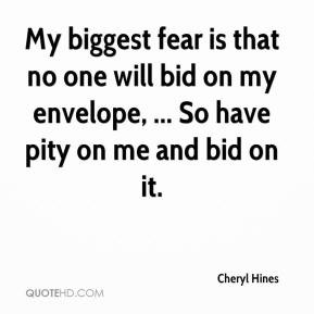 Cheryl Hines - My biggest fear is that no one will bid on my envelope ...