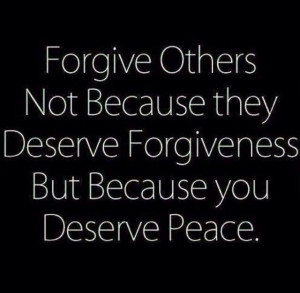 Forgiveness for your own peace of mind