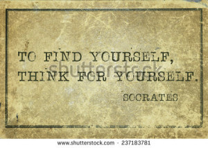 , think for yourself - ancient Greek philosopher Socrates quote ...
