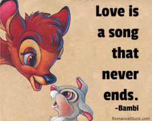 Love Quotes: www.romancestuck.com/quotes/disney-quotes.htm #Bambi ...