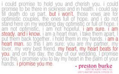 ... Grey's Anatomy...Burke's vows to Christina. Love this | Quotes! More