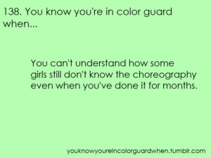Color Guard Quotes You know you're in color guard
