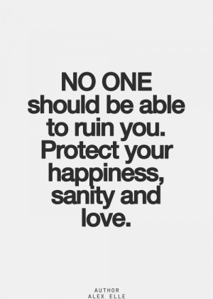 No one can ruin. 