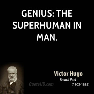 Genius: the superhuman in man.