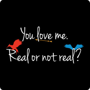 You Love Me - Real Or Not Real T-Shirt (4 Color)