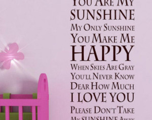 Our First Kiss Quotes You are my sunshine baby room