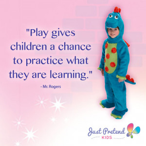 Play gives children a chance to practice what they're learning.