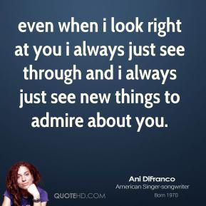 look right at you i always just see through and i always just see ...