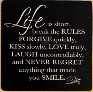 Mark Twain Quotes - Life is Short...Forgive, Kiss, Love, and Laugh