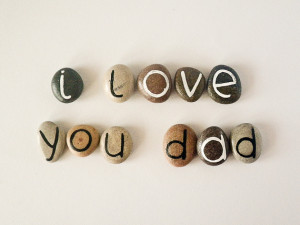 ... Letters, I Love You Dad, Beach Pebbles, Inspirational Word or Quote