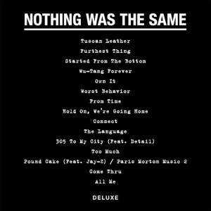 ... view the tracklist for Drizzy Drake ‘s Nothing Was The Same album