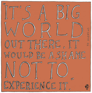 It’s A Big World Out There} Travel Quote Tuesday