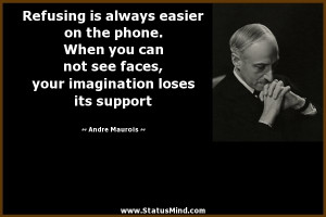 ... imagination loses its support - Andre Maurois Quotes - StatusMind.com