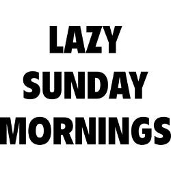 Lazy Sunday Quotes