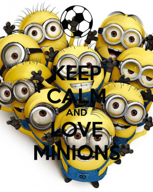 Minions Love Quotes For - minions love you.