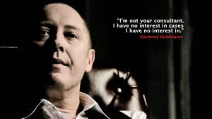 ... Quotes, Fave Quotes, Quotes Red, Red Quotes, Raymond Reddington Quotes