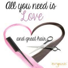 All you need is love, and GREAT HAIR! More