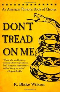 Don't Tread On Me: An American Patriot's Book of Quotes (Paperba ...