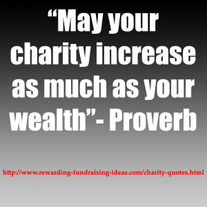 Charity #Quote: “May your charity increase as much as your wealth ...