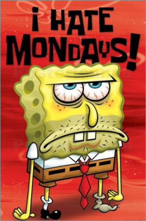 Spongebob - I Hate Mondays Image no.: 28834