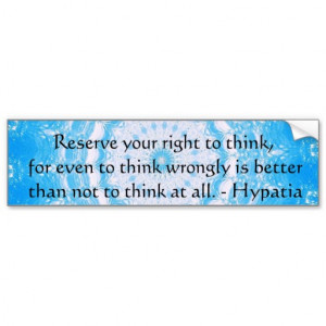 Hypatia Quote about freedom of thought Bumper Sticker