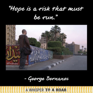 Hope is a risk that must be run.