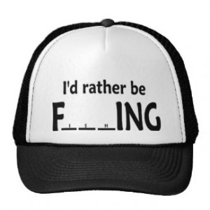 id_rather_be_fishing_funny_fishing_hat ...