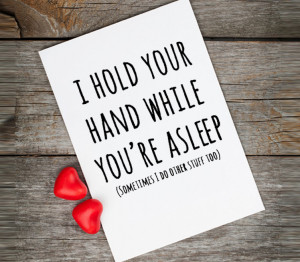 ... while you're asleep | Funny Valentine's Day card at Prints of Heart
