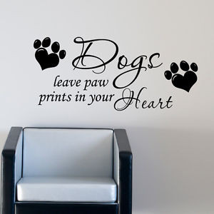 ... -sticker-leave-paw-prints-on-your-heart-art-pet-grooming-quote-w169