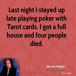 steven-wright-steven-wright-last-night-i-stayed-up-late-playing-poker ...