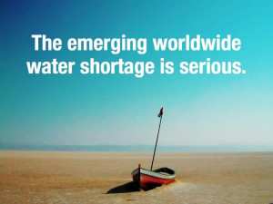 By admin on November 15, 2010 in water scarcity , water shortages
