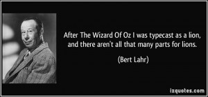quote-after-the-wizard-of-oz-i-was-typecast-as-a-lion-and-there-aren-t ...